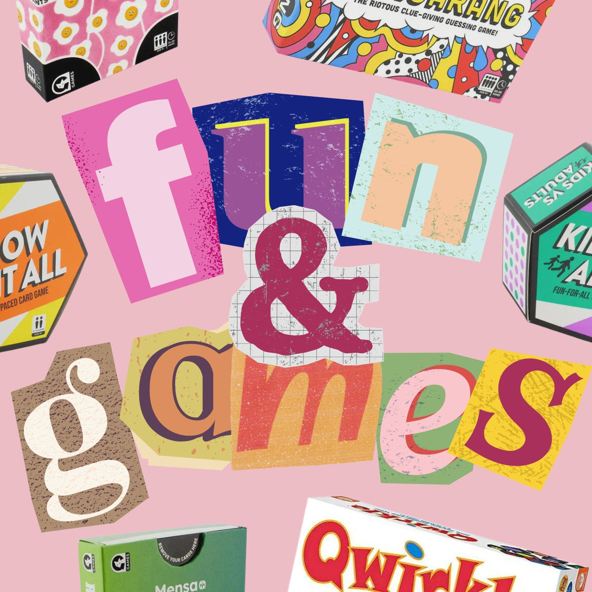 Fun & Games