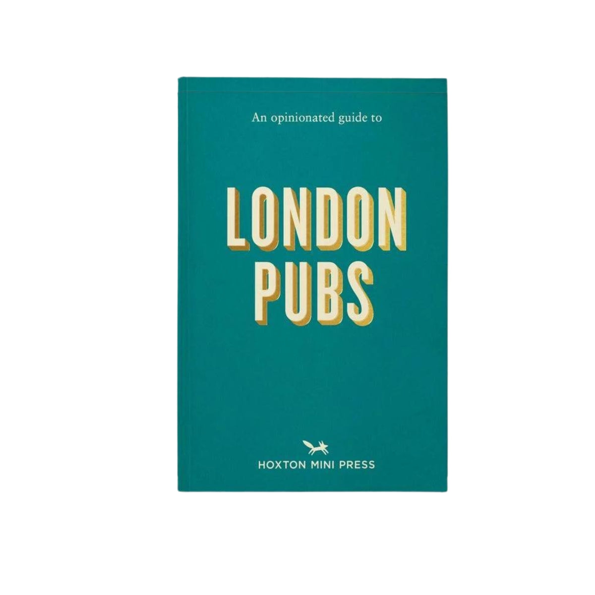 An Opinionated Guide to London Pubs