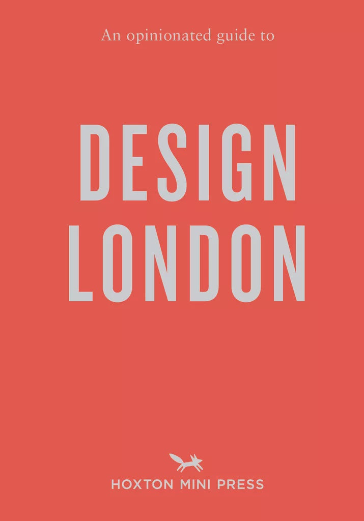 An Opinionated Guide to Design London Book