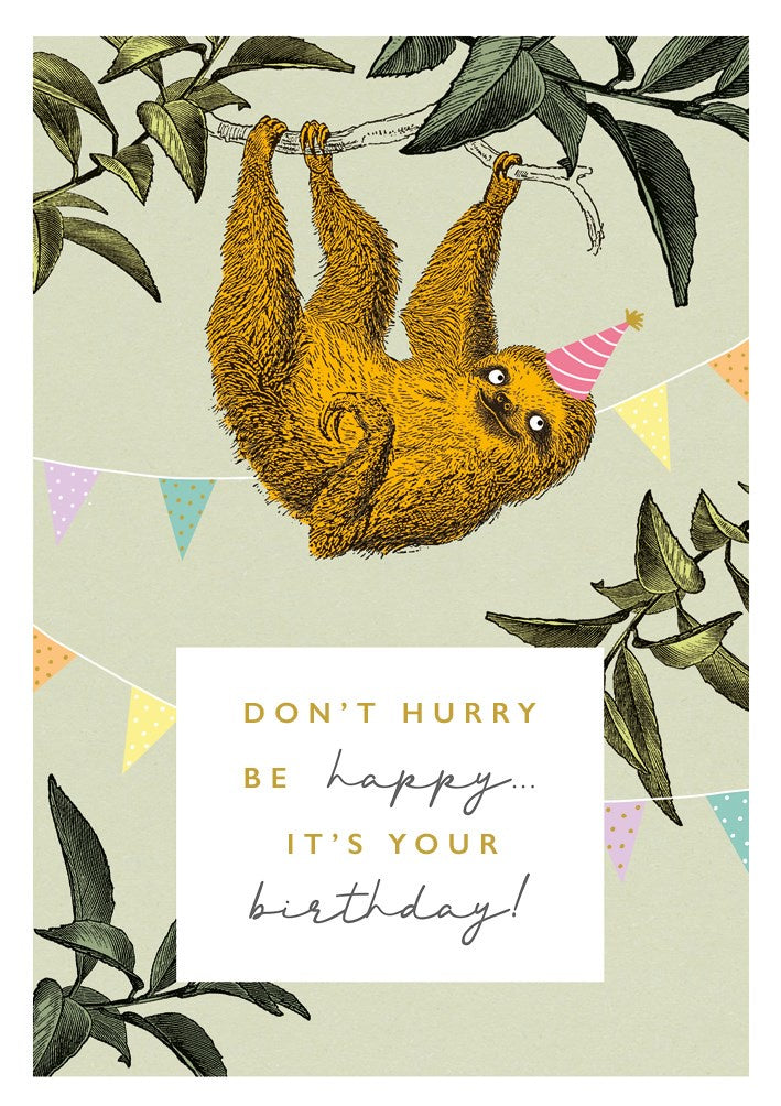 Don't Hurry Be Happy Card