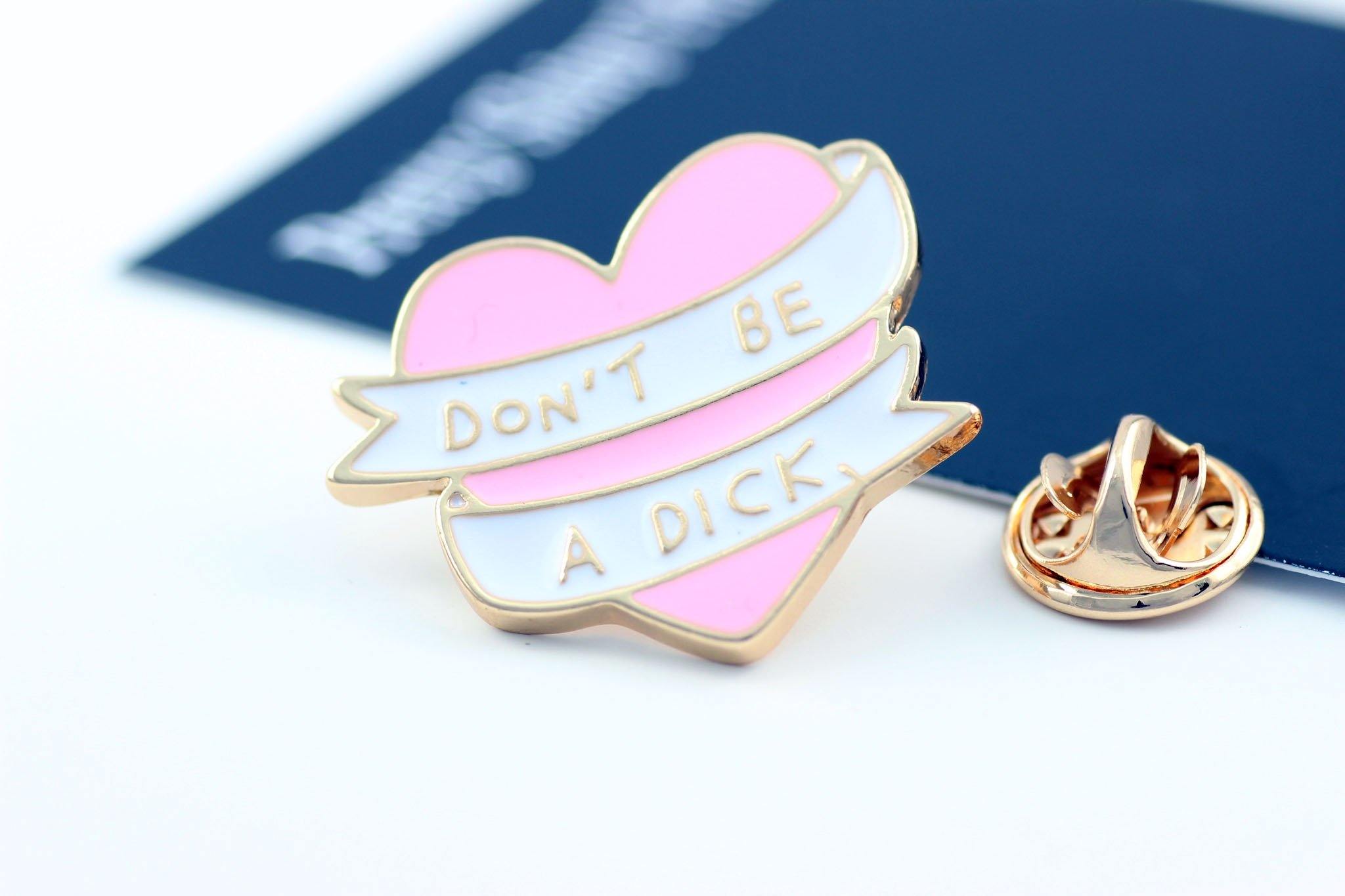 Don't Be A Pin - Pretty Shiny Shop