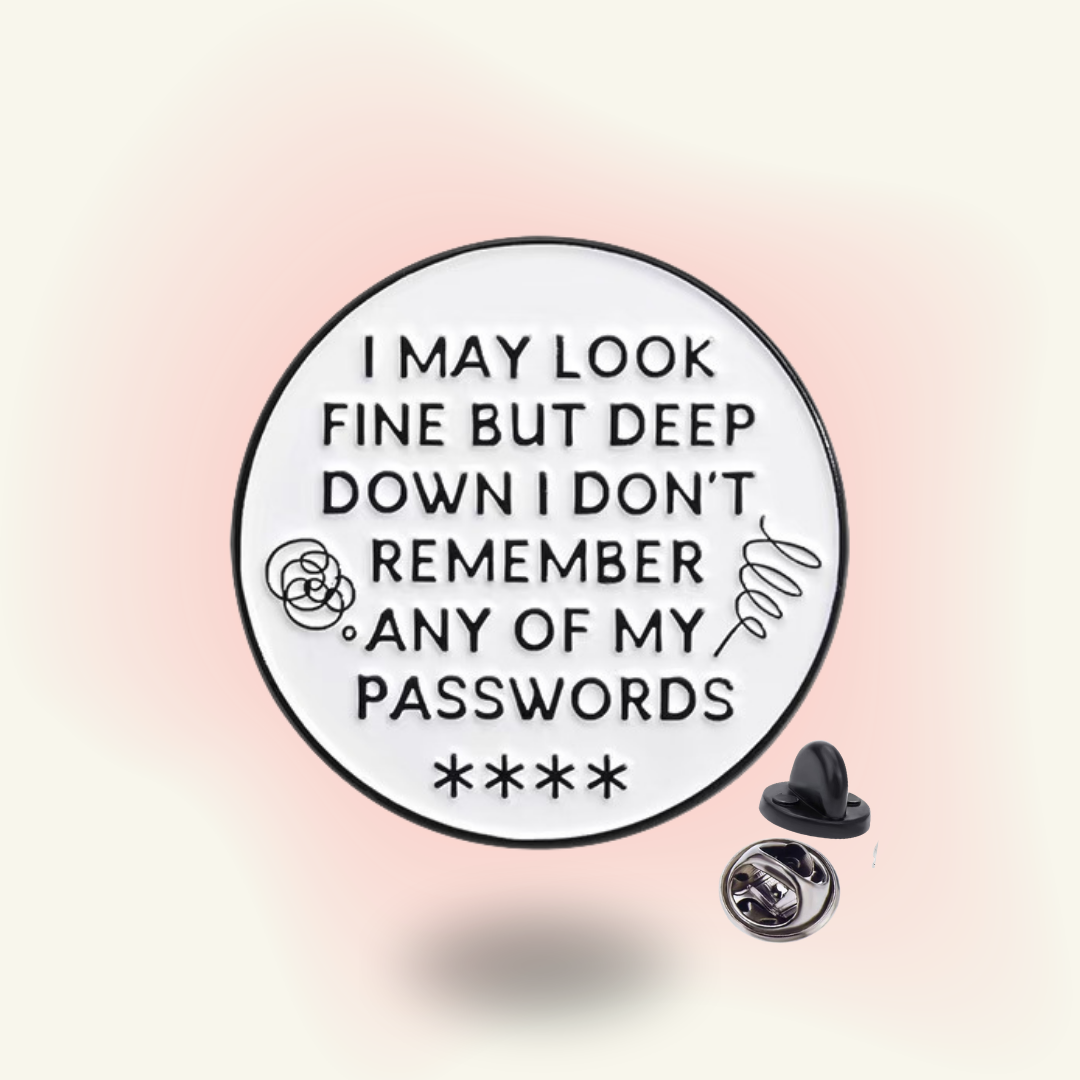 Don't Remember My Passwords Pins