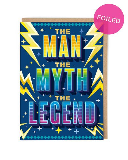 Man, Myth, Legend Card