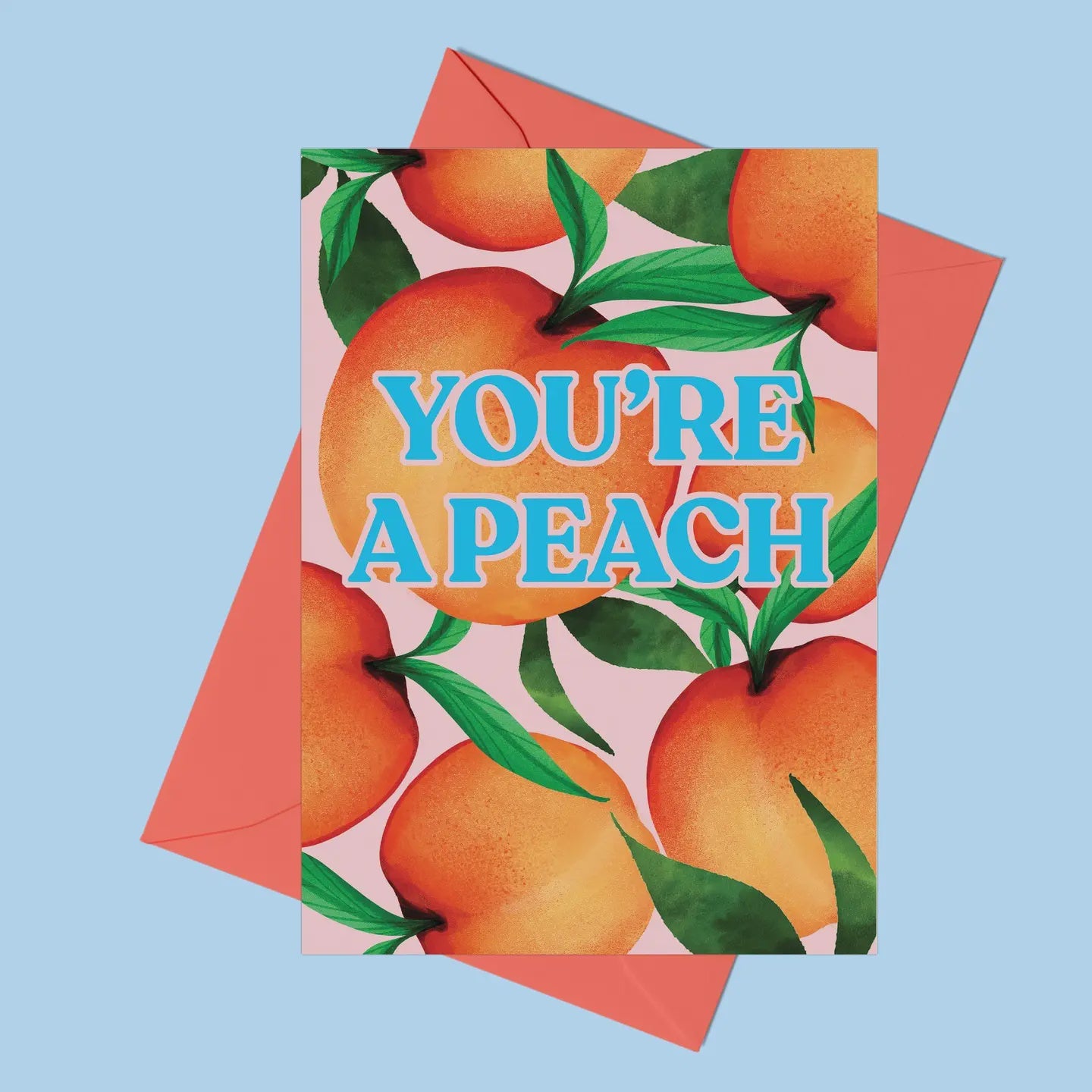 You're A Peach Card