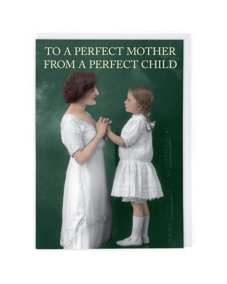 Perfect Mother Perfect Child Card