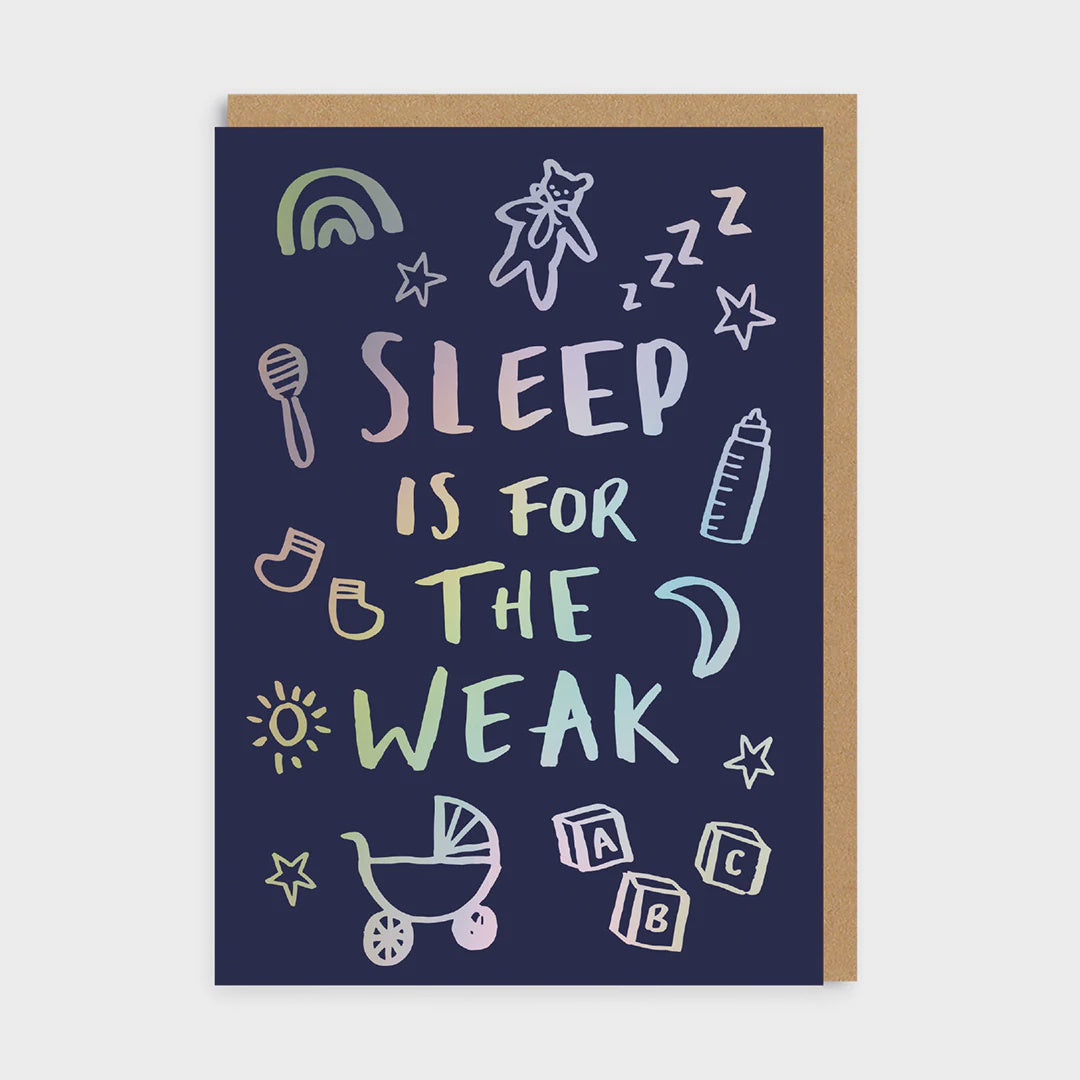 Sleep is for the Weak Card